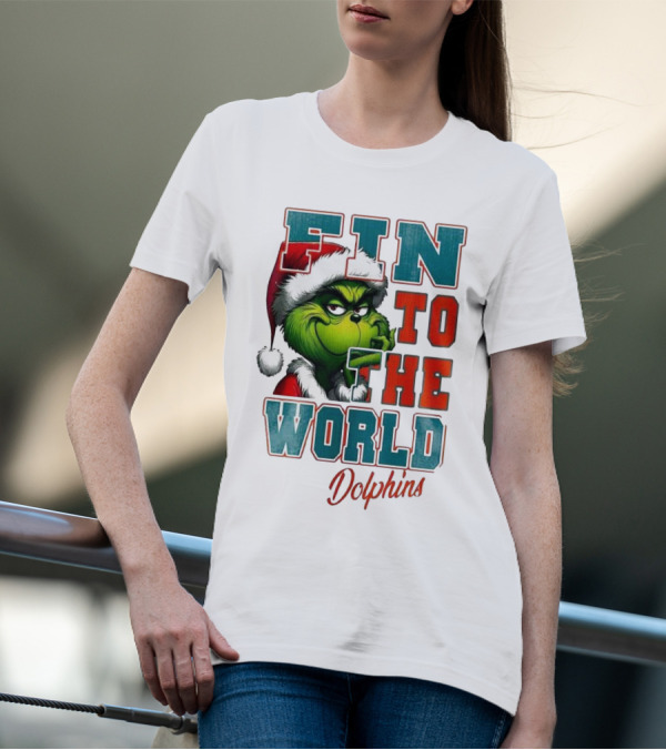 Miami Dolphins Grinch Fin To The World Christmas T-Shirt