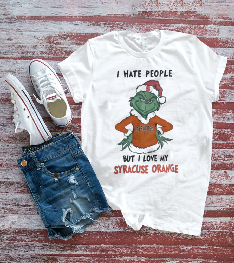 I Hate People But I Love My Syracuse Orange Grinch Merry Christmas T-Shirt