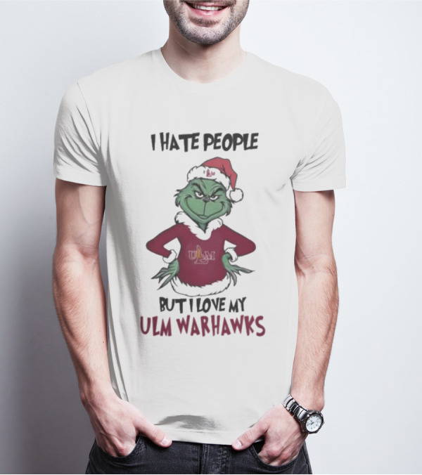 I Hate People But I Love My ULM Warhawks Grinch Merry Christmas T-Shirt