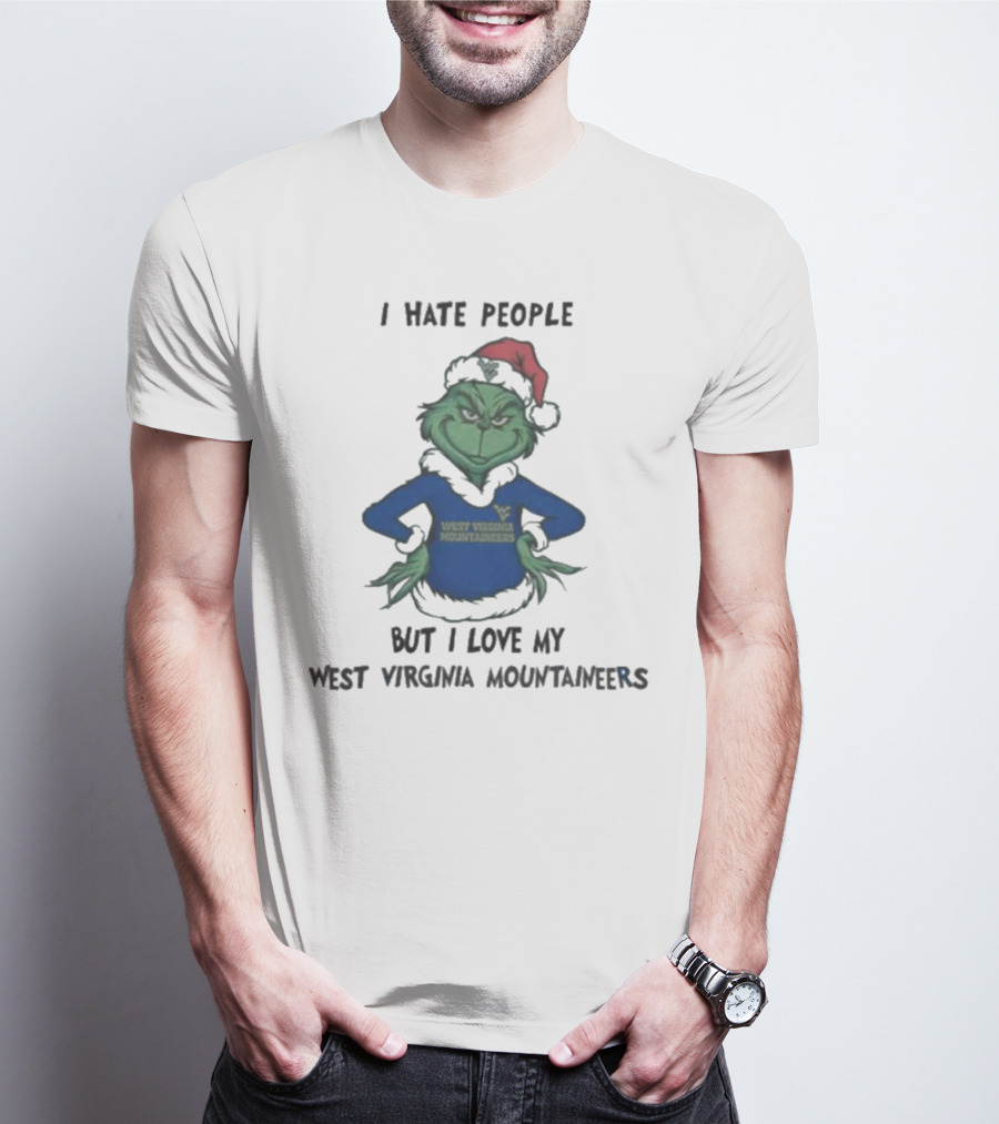 I Hate People But I Love My West Virginia Mountaineers Grinch Christmas T-Shirt