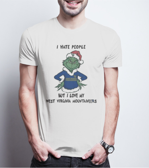 I Hate People But I Love My West Virginia Mountaineers Grinch Christmas T-Shirt