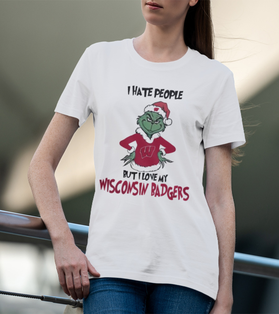 I Hate People But I Love My Wisconsin Badgers Grinch Christmas T-Shirt