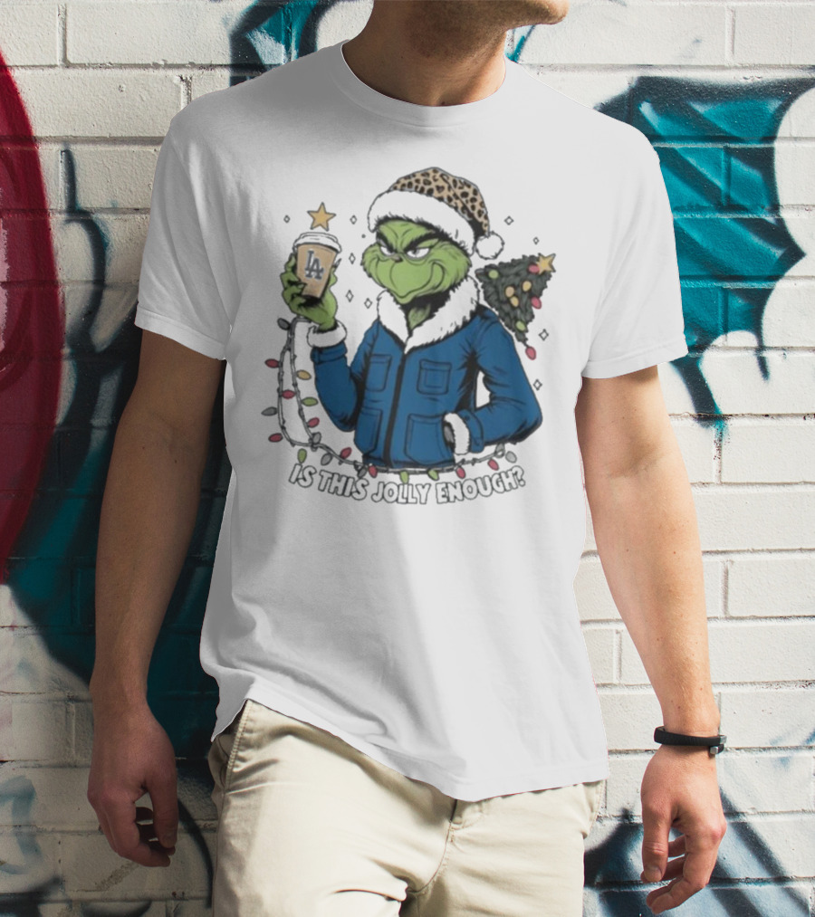 Los Angeles Dodgers Santa Grinch Is This Jolly Enough Merry Christmas T-Shirt