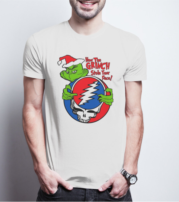 How The Grinch Stole Your Face Grateful Dead Christmas T-Shirt