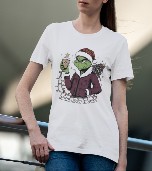Virginia Tech Hokies Santa Grinch Is This Jolly Enough Merry Christmas T-Shirt