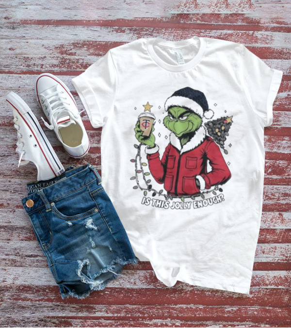 Minnesota Twins X Grinch Is This Jolly Enough Merry Christmas T-Shirt