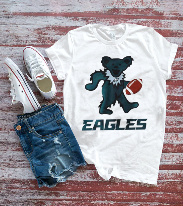 Eagles Football Bear With Grateful Dead Influence T-Shirt