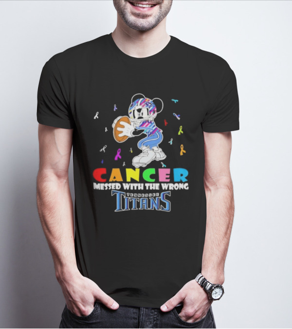Cancer Messed With The Wrong Mickey Tennessee Titans T-Shirt