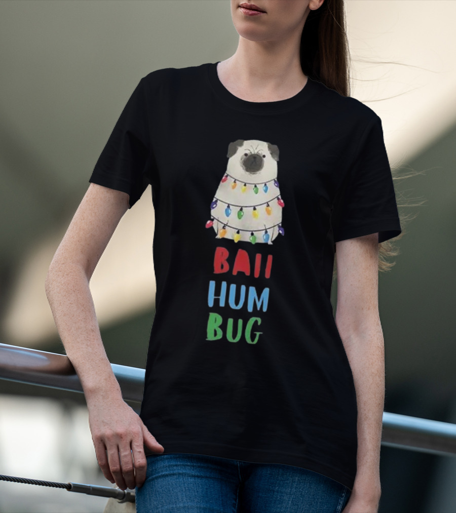 Vito The Pug Wrapped In Christmas Lights Bah Hum Bug T-Shirt