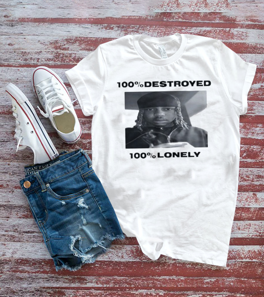 100% Destroyed 100% Lonely Black And White Photo T-Shirt