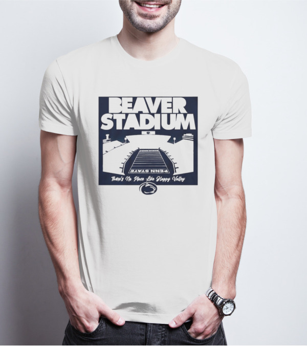Beaver Stadium Penn State There's No Place Like Happy Valley T-Shirt
