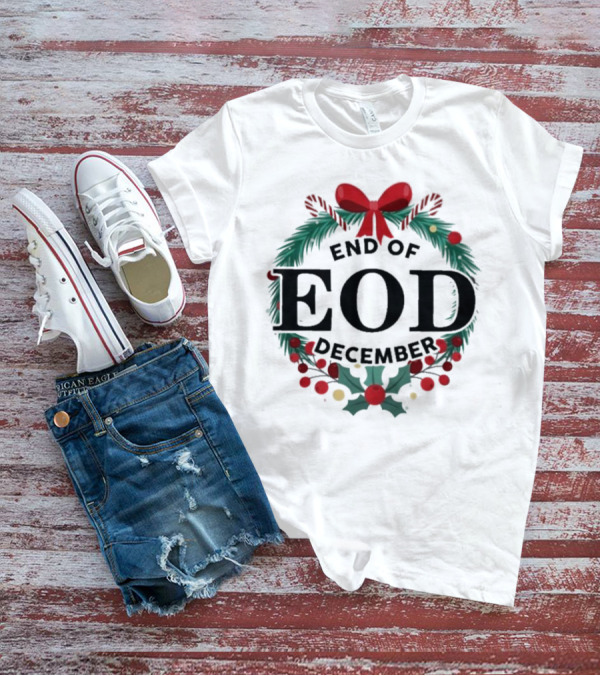 End Of EOD December Holiday Wreath T-Shirt