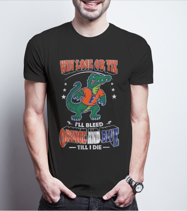 Win Lose Or Tie I'll Bleed Orange And Blue Till I Die Florida Gators Mascot T-Shirt
