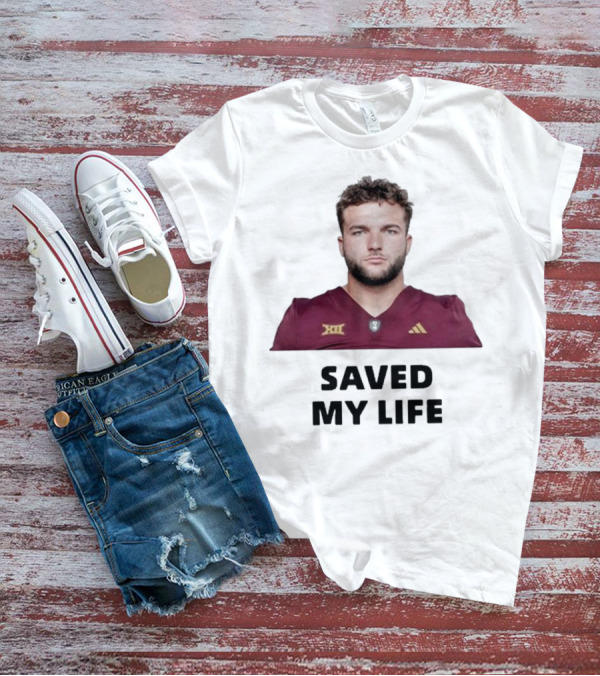 Cam Skattebo Big 12 Saved My Life T-Shirt