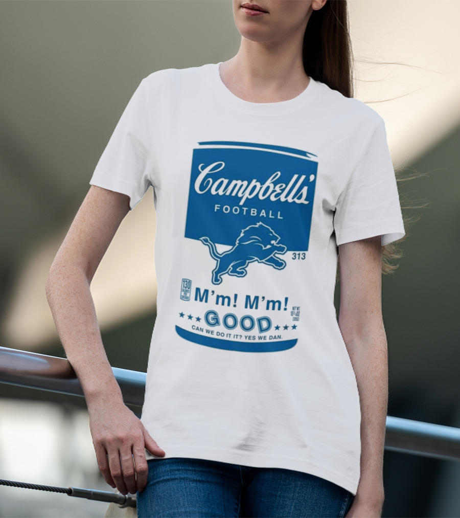 Campbell's Football Detroit Lions M'm M'm Good Can We Do It Yes We Dan T-Shirt
