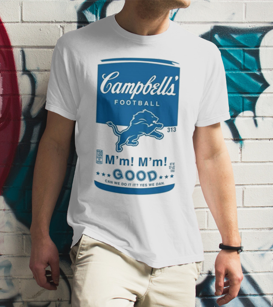 Campbell's Football Detroit Lions M'm M'm Good Can We Do It Yes We Dan T-Shirt