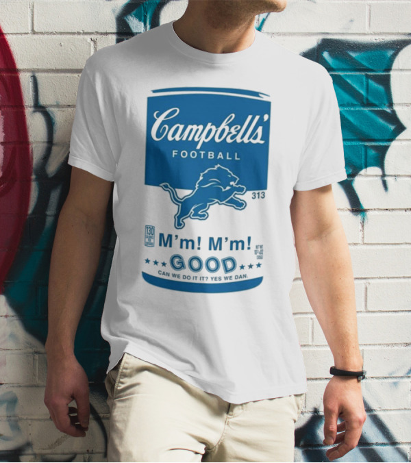 Campbell's Football Detroit Lions M'm M'm Good Can We Do It Yes We Dan T-Shirt