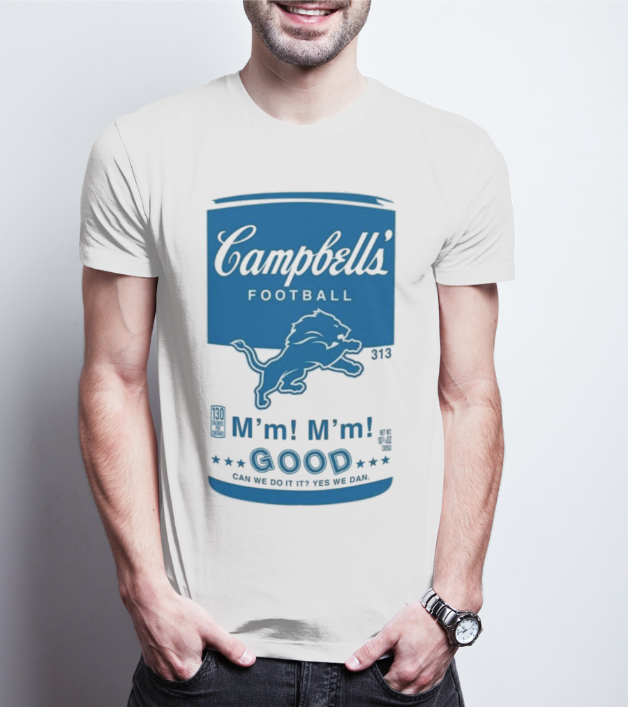 Campbell's Football Detroit Lions M'm M'm Good Can We Do It Yes We Dan T-Shirt