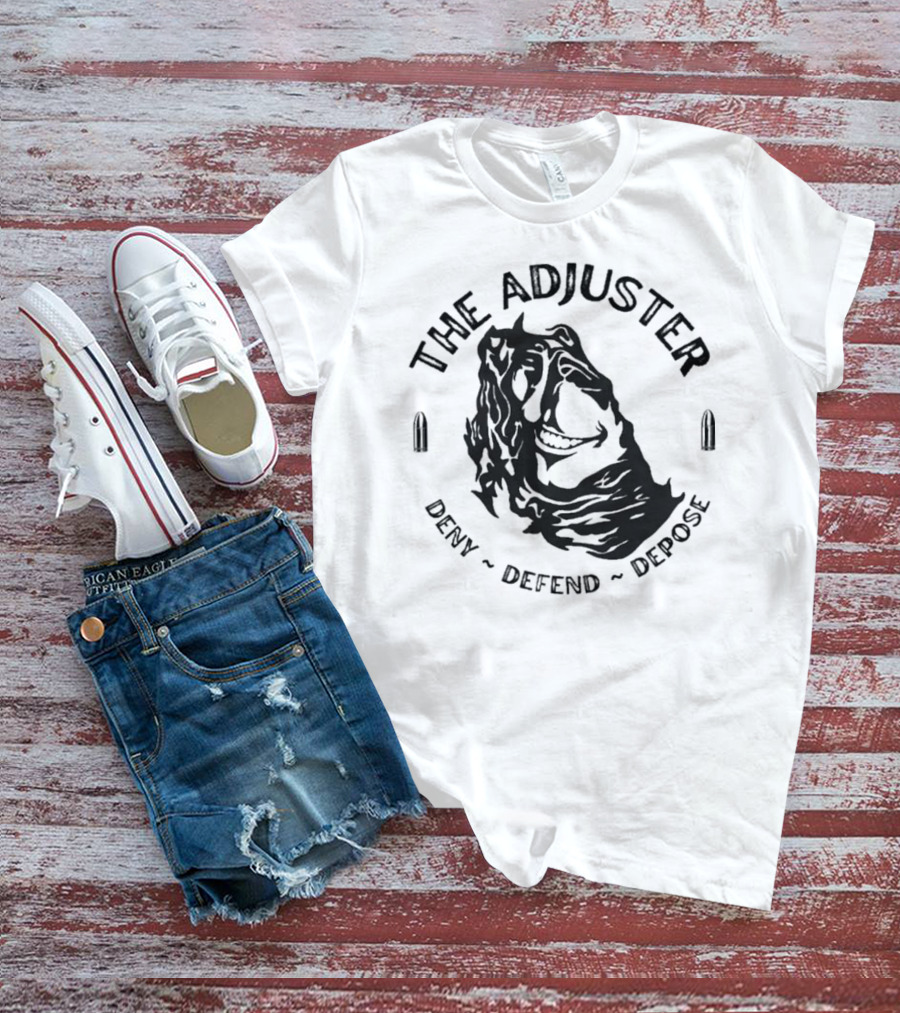 The Adjuster Deny Defend Depose Bullet Iconic Woman Face T-Shirt