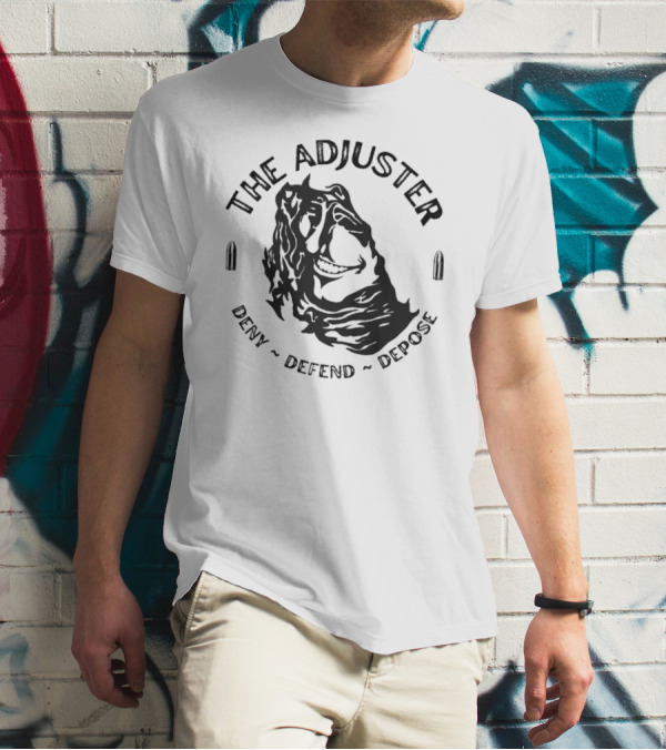 The Adjuster Deny Defend Depose Bullet Iconic Woman Face T-Shirt