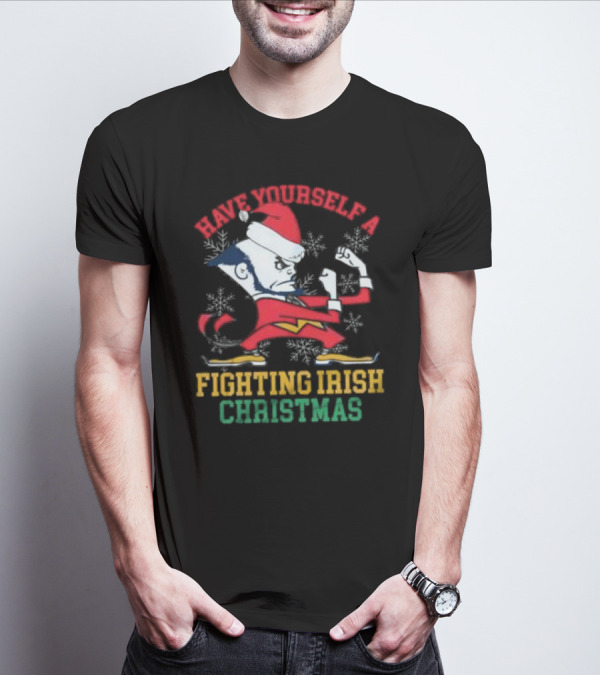 Have Yourself A Fighting Irish Christmas Notre Dame Xmas T-Shirt