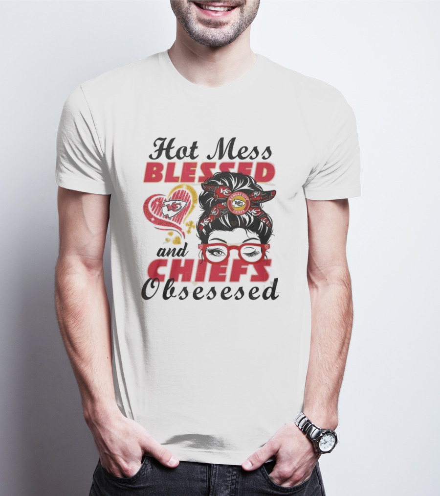 Hot Mess Blessed Chiefs Obsessed Kansas City T-Shirt