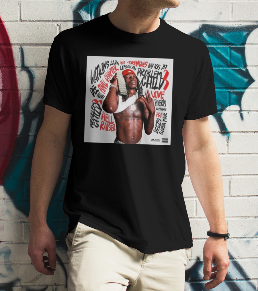 Dee Watkins Problem Child 3 New Chapter Hell Raiser Trenches Love Loyalty Alamo Records T-Shirt