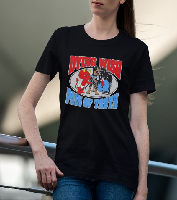 Dying Wish Pain Of Truth Devil And Dog Confrontation T-Shirt