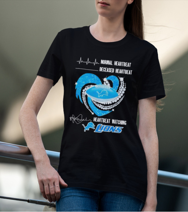 Normal Heartbeat Deceased Heartbeat Heartbeat Watching Detroit Lions T-Shirt