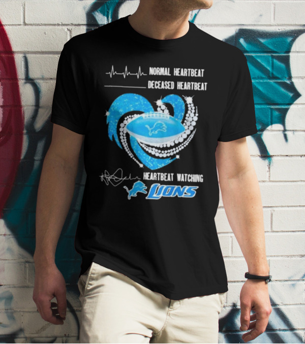 Normal Heartbeat Deceased Heartbeat Heartbeat Watching Detroit Lions T-Shirt