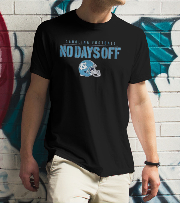 Carolina Football No Days Off NC Helmet T-Shirt