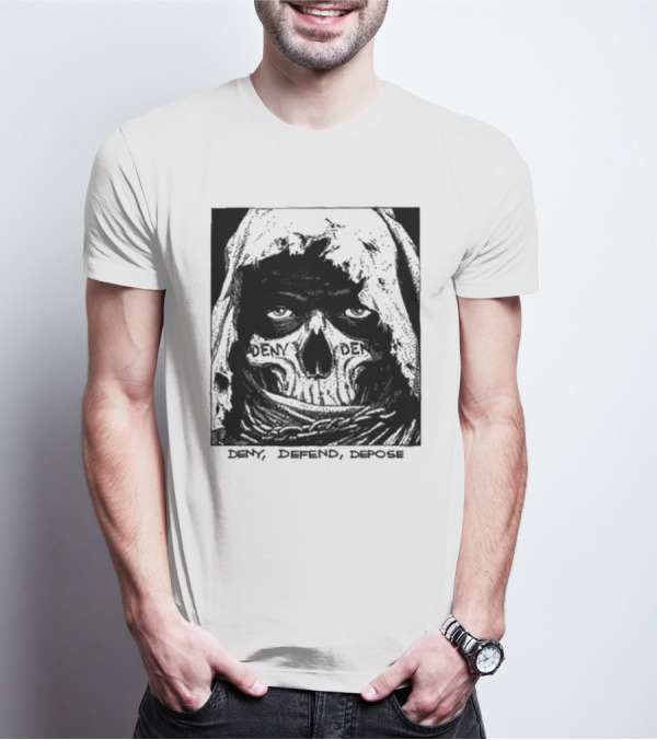 Deny Defend Depose Skull T-Shirt