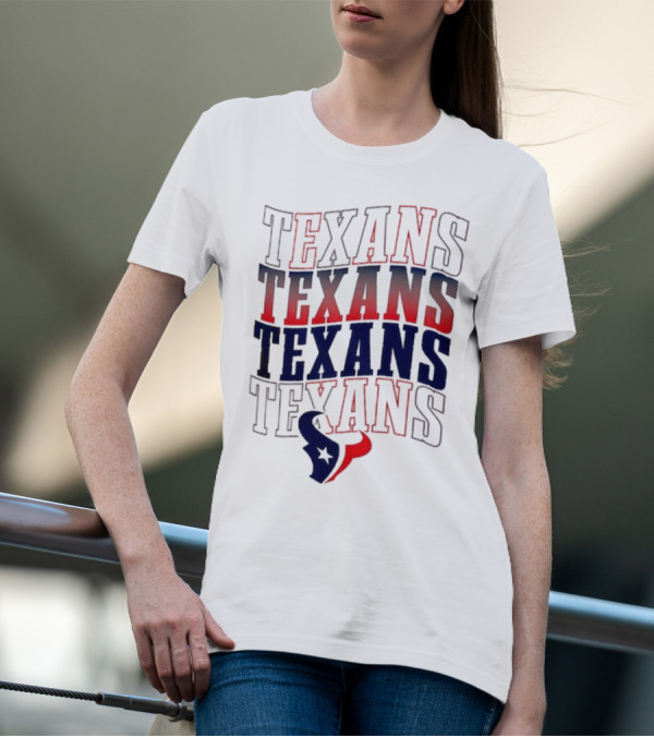 Houston Texans Texans Texans Texans T-Shirt