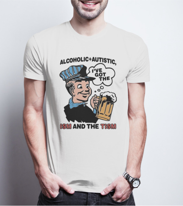 Alcoholic + Autistic I've Got The ISM And The TISM Retro Comic Style Drink Mug T-Shirt