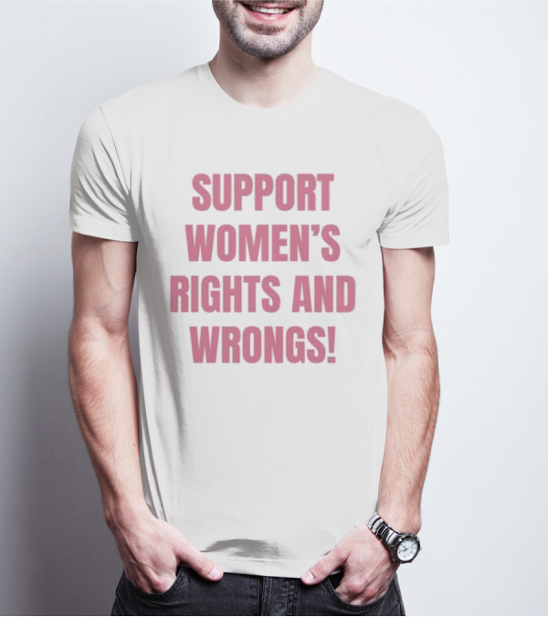 Cancelled Podcast Support Women’s Rights And Wrongs T-Shirt