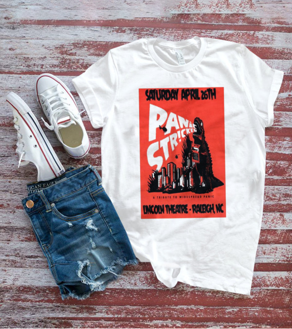 Saturday April 26th Panic Stricken A Tribute To Widespread Panic Lincoln Theatre Raleigh NC T-Shirt