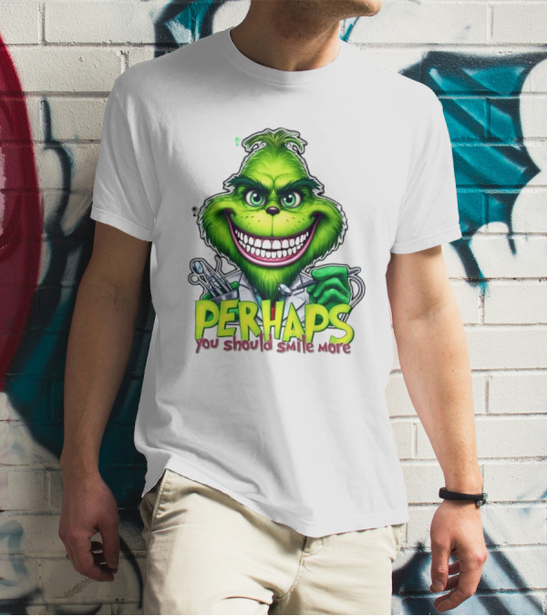 The Grinch Perhaps You Should Smile More Merry Christmas T-Shirt
