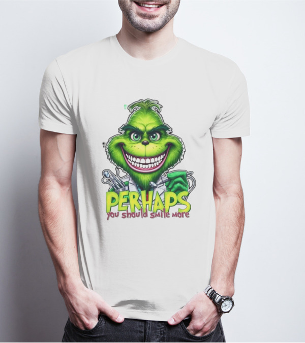 The Grinch Perhaps You Should Smile More Merry Christmas T-Shirt