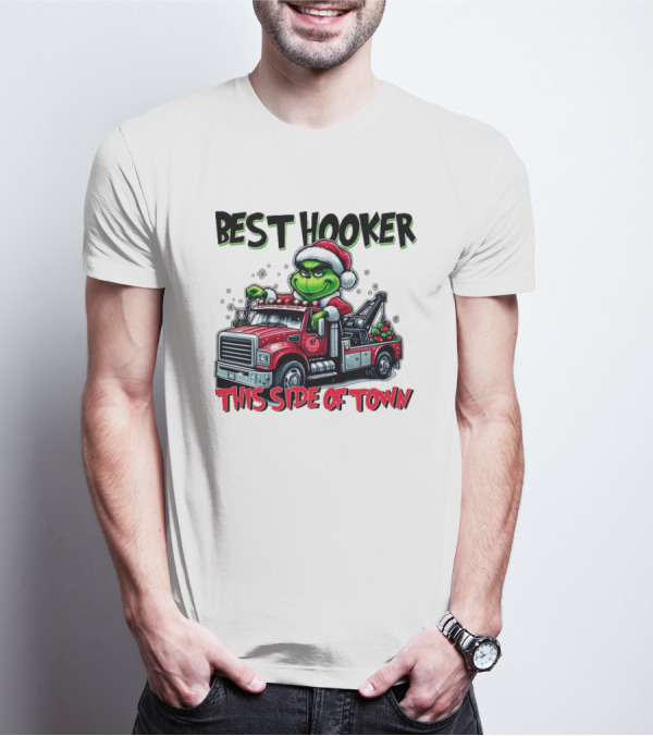 Best Hooker This Side Of Town Grinch Merry Christmas T-Shirt