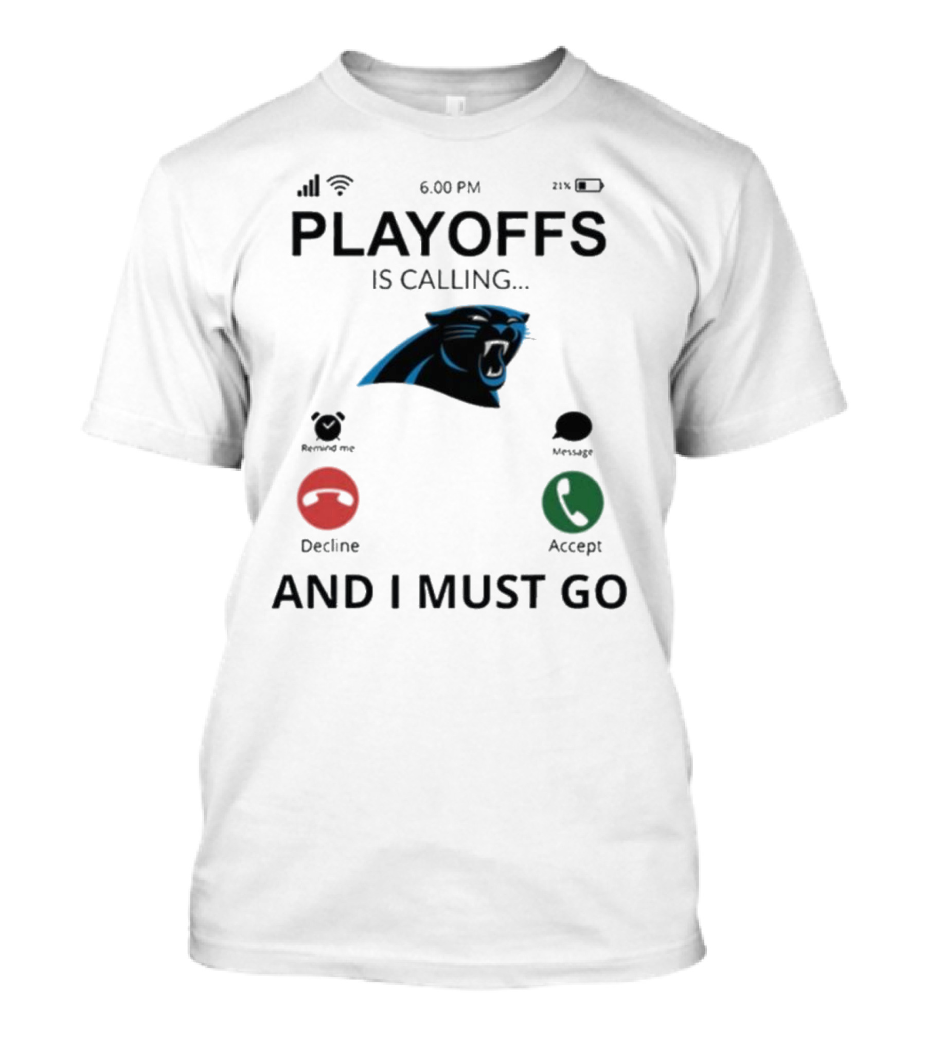 Carolina Panthers Playoffs Is Calling And I Must Go T-Shirt