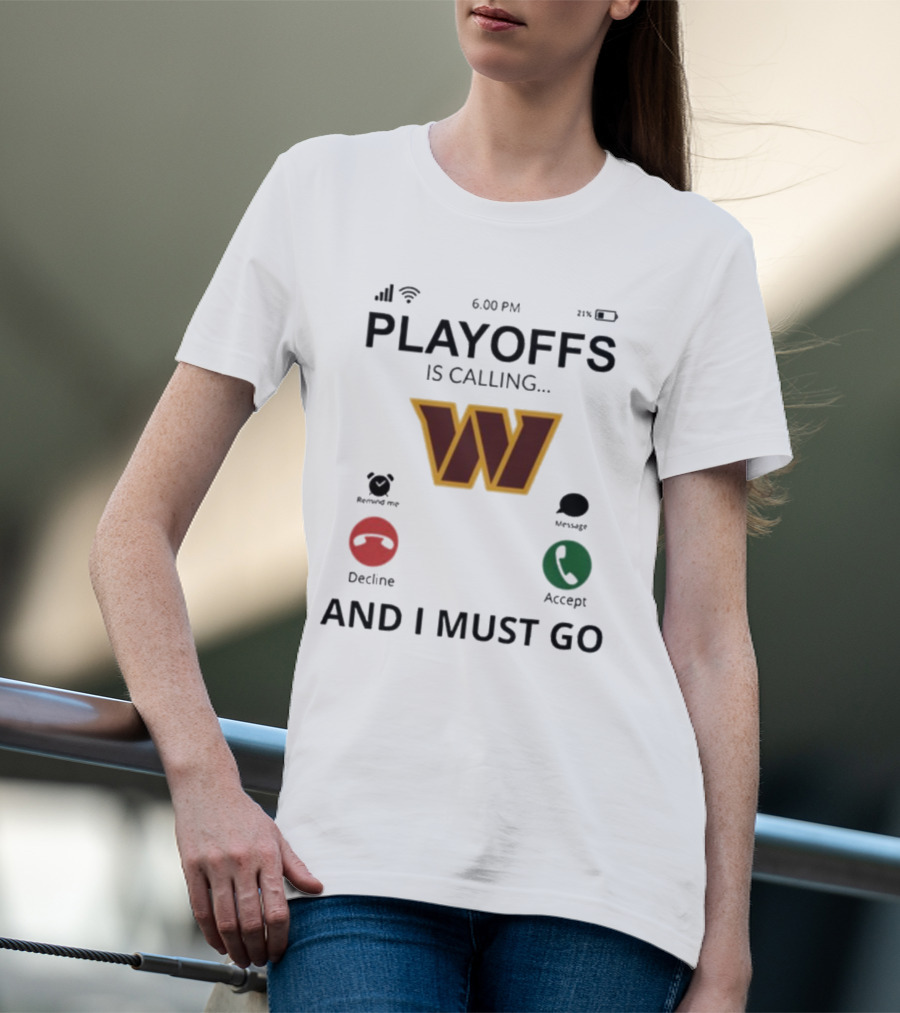 Washington Commanders W Logo Playoffs Is Calling And I Must Go T-Shirt