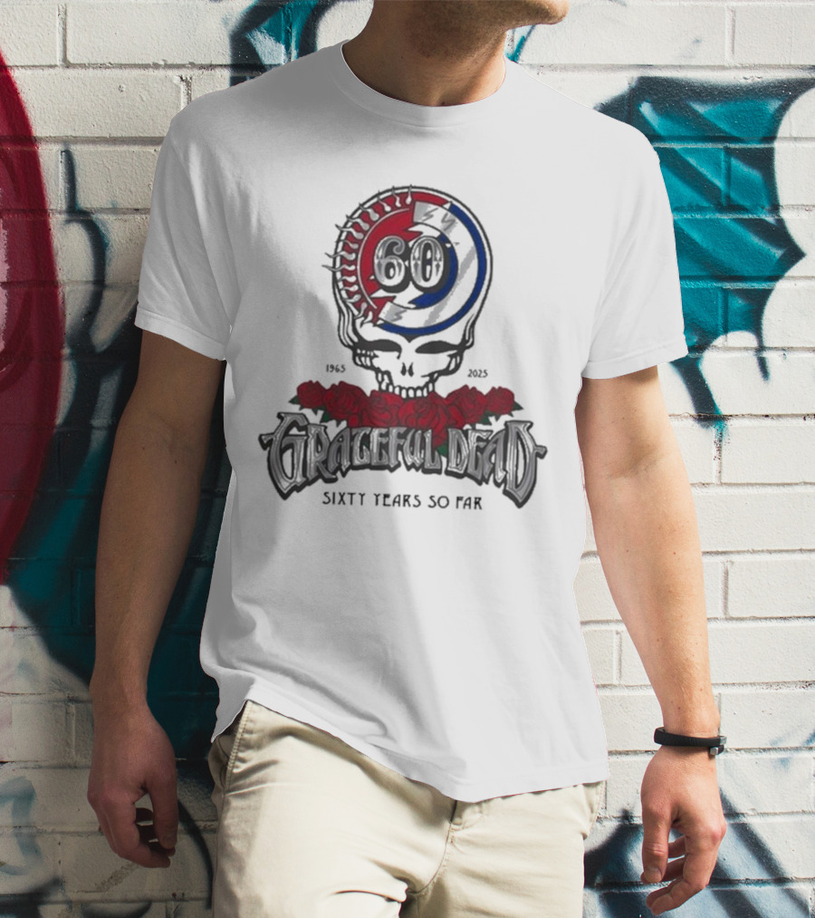 60 Years So Far 1965-2025 Grateful Dead Skull Roses T-Shirt