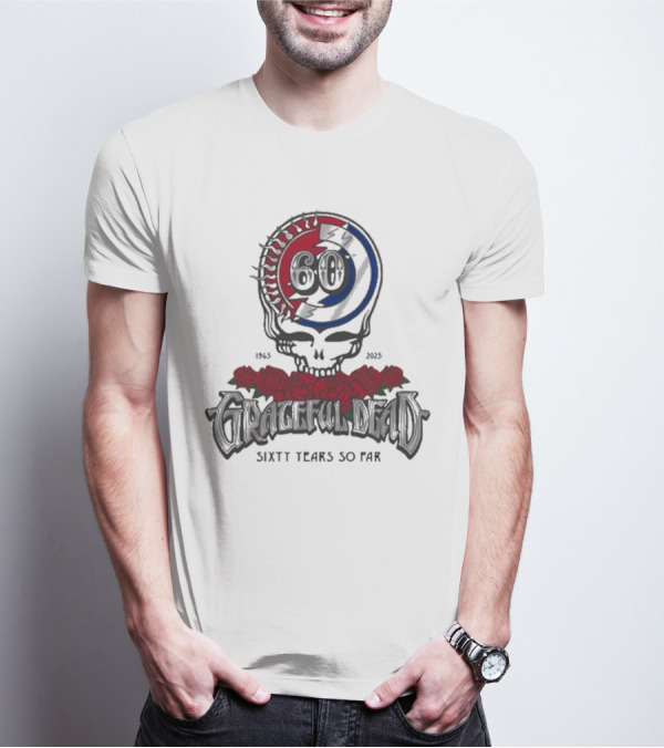 60 Years So Far 1965-2025 Grateful Dead Skull Roses T-Shirt