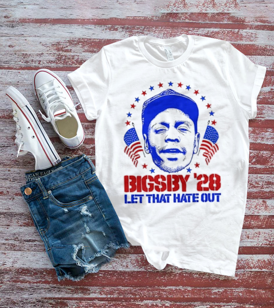 Clayton Bigsby 2028 Let That Hate Out Campaign T-Shirt