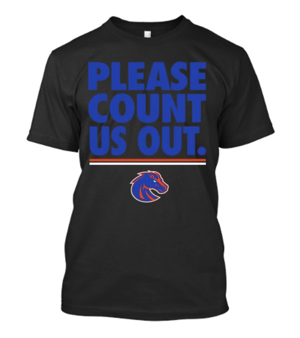 Kaden Anderson Please Count Us Out Boise State Broncos T-Shirt