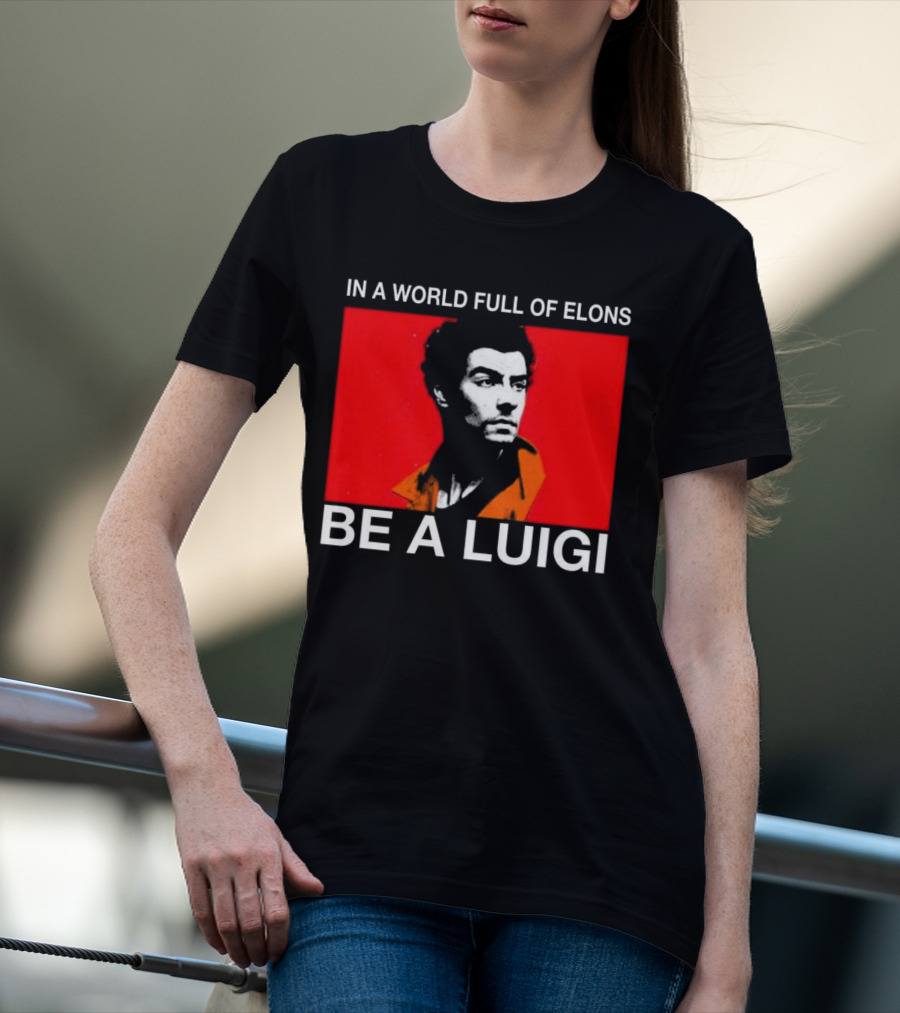 In A World Full Of Elons Be A Luigi Red T-Shirt