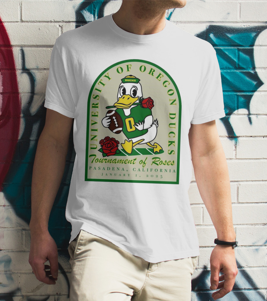 University Of Oregon Ducks Tournament Of Roses Pasadena California January 1 2025 Mascot Football Rose T-Shirt