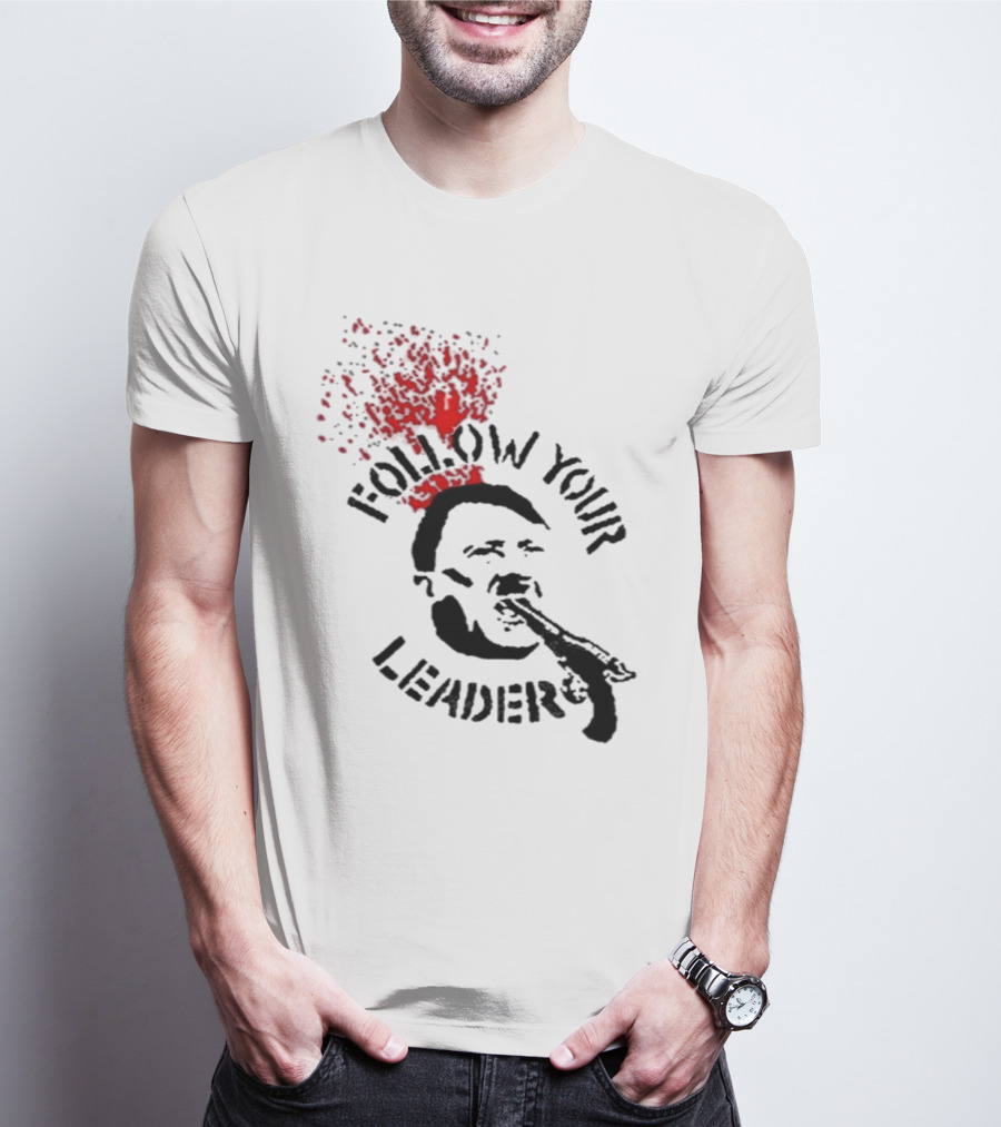 Follow Your Leader Anti-Fascist Commentary Stencil T-Shirt