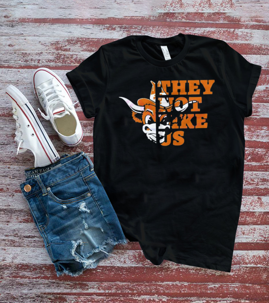 They Not Like Us Texas Longhorns College Football 2025 They Not Like Us T-Shirt
