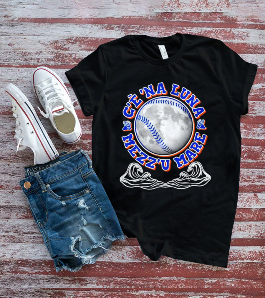 C'è 'Na Luna Mezz'u Mare Baseball New York Mets T-Shirt